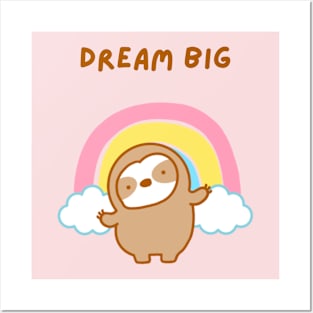 Dream Big Rainbow Sloth Posters and Art